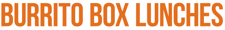 Burrito Box Lunches